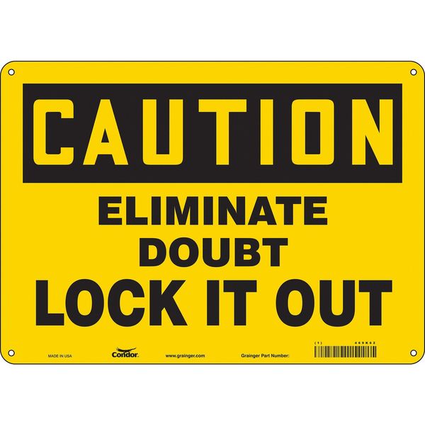 Safety Sign, 10 in Height, 14 in Width, Aluminum, Horizontal Rectangle, English, 469K62