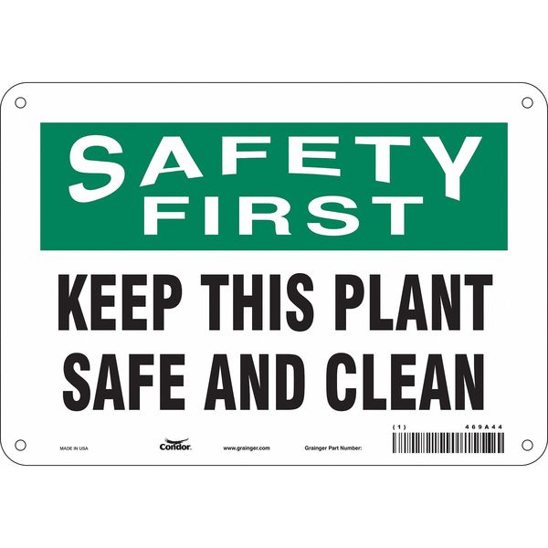 Safety Sign, 7 in Height, 10 in Width, Aluminum, Vertical Rectangle, English, 469A44