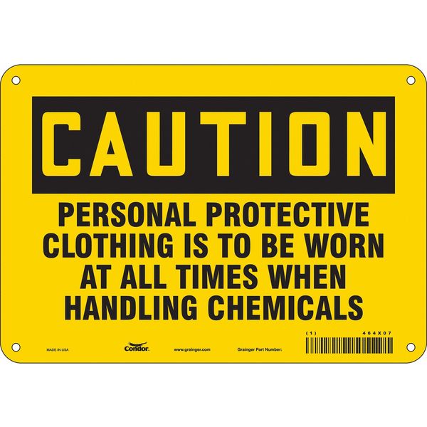 Safety Sign, 7 in Height, 10 in Width, Aluminum, Vertical Rectangle, English, 464X07