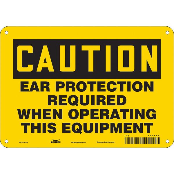 Safety Sign, 7 in Height, 10 in Width, Aluminum, Vertical Rectangle, English, 465X88