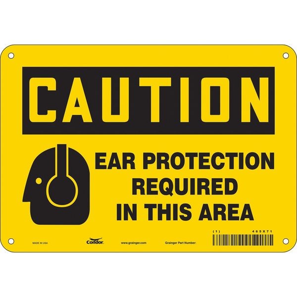 Safety Sign, 7 in Height, 10 in Width, Aluminum, Vertical Rectangle, English, 465X71