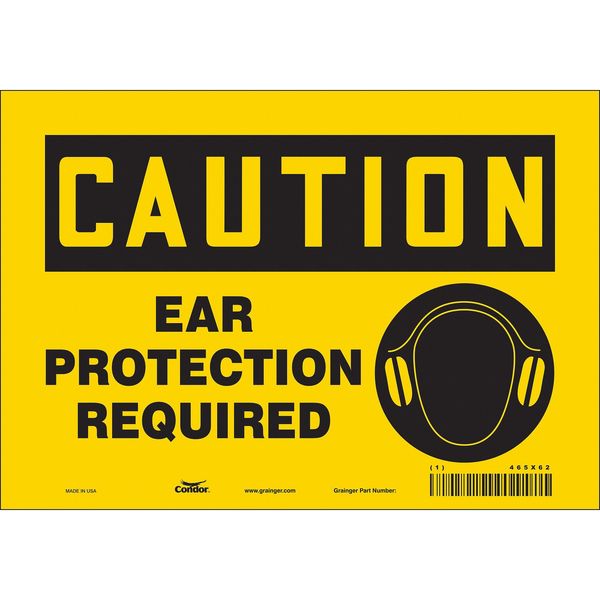 Safety Sign, 7 in Height, 10 in Width, Vinyl, Vertical Rectangle, English, 465X62