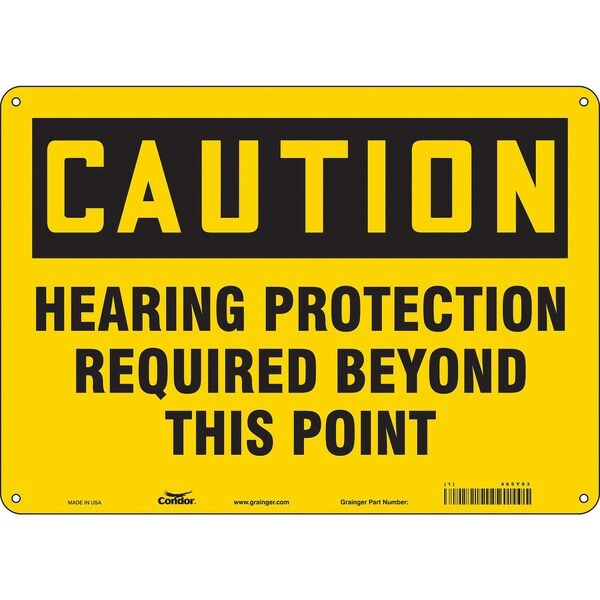 Safety Sign, 10 in Height, 14 in Width, Aluminum, Horizontal Rectangle, English, 465Y93