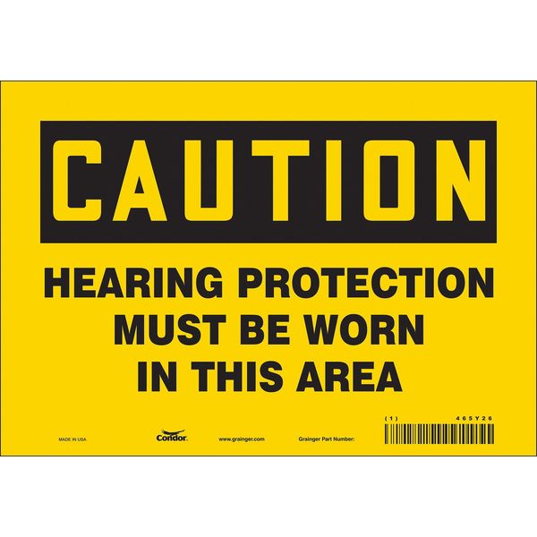 Safety Sign, 7 in Height, 10 in Width, Vinyl, Vertical Rectangle, English, 465Y26