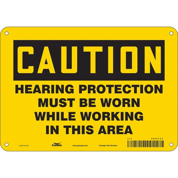 Safety Sign, 7 in Height, 10 in Width, Aluminum, Vertical Rectangle, English, 465Y31