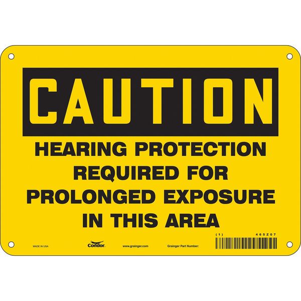 Safety Sign, 7 in Height, 10 in Width, Aluminum, Vertical Rectangle, English, 465Z07