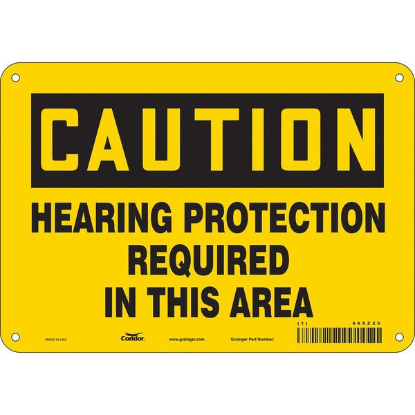 Safety Sign, 7 in Height, 10 in Width, Aluminum, Vertical Rectangle, English, 465Z25