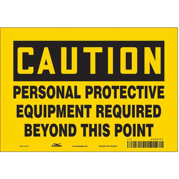 Safety Sign, 7 in Height, 10 in Width, Vinyl, Vertical Rectangle, English, 466P37