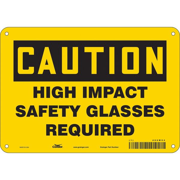 Safety Sign, 7 in Height, 10 in Width, Aluminum, Vertical Rectangle, English, 466W04