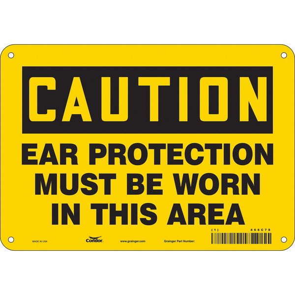 Safety Sign, 7 in Height, 10 in Width, Aluminum, Vertical Rectangle, English, 466C78