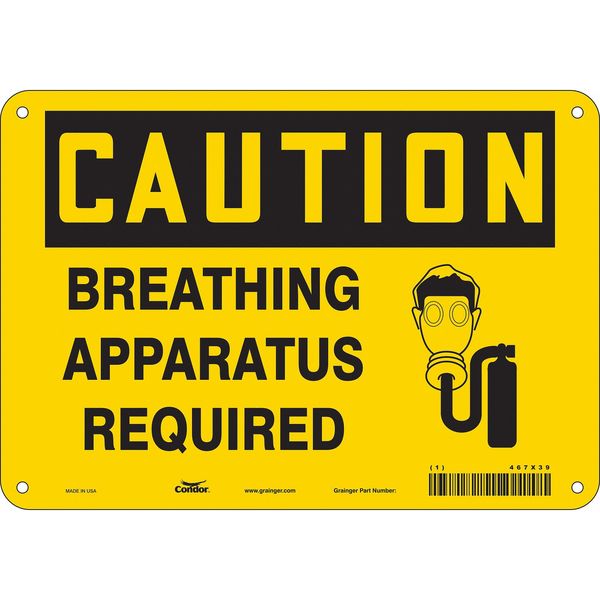 Safety Sign, 7 in Height, 10 in Width, Aluminum, Vertical Rectangle, English, 467X39