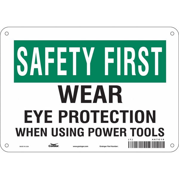 Safety Sign, 7 in Height, 10 in Width, Aluminum, Vertical Rectangle, English, 467C10