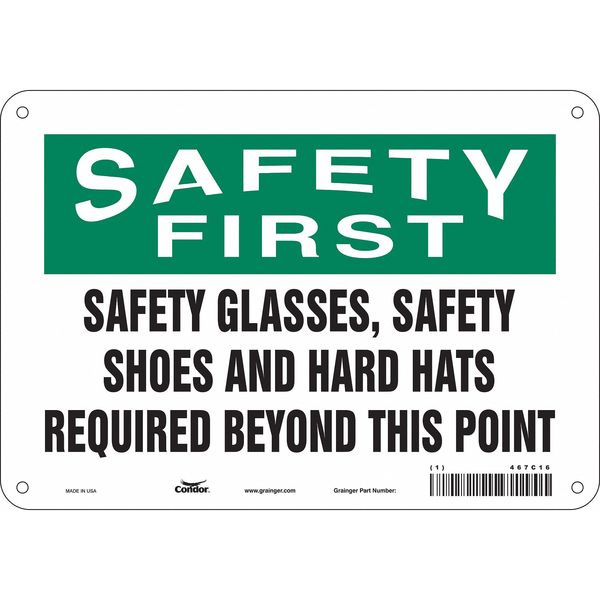 Safety Sign, 7 in Height, 10 in Width, Aluminum, Vertical Rectangle, English, 467C16