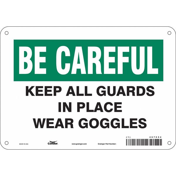 Safety Sign, 7 in Height, 10 in Width, Aluminum, Vertical Rectangle, English, 467C54
