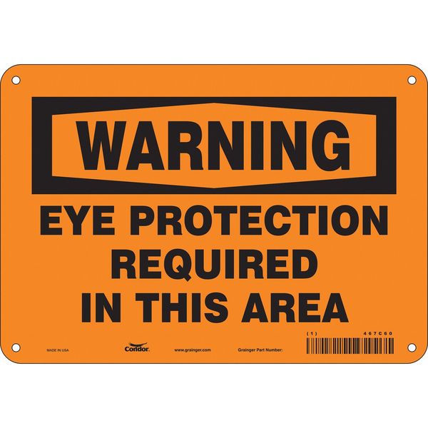 Safety Sign, 7 in Height, 10 in Width, Aluminum, Vertical Rectangle, English, 467C60