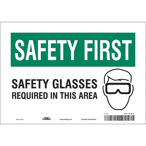 Safety Sign, 7 in Height, 10 in Width, Vinyl, Vertical Rectangle, English, 467A80