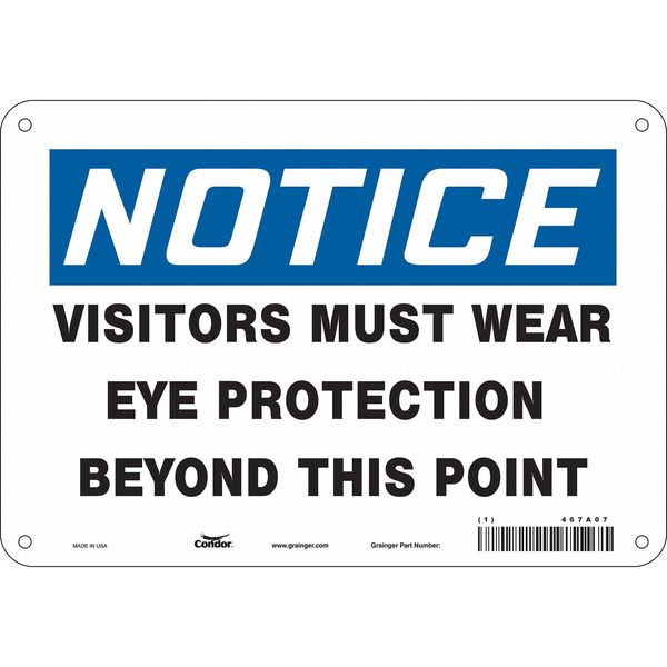 Safety Sign, 7 in Height, 10 in Width, Aluminum, Vertical Rectangle, English, 467A07