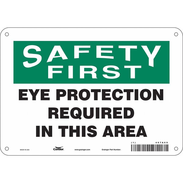 Safety Sign, 7 in Height, 10 in Width, Aluminum, Vertical Rectangle, English, 467A69