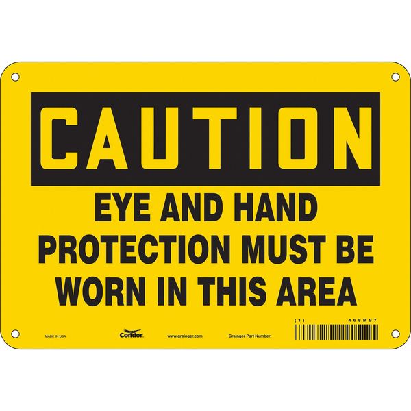 Safety Sign, 7 in Height, 10 in Width, Aluminum, Vertical Rectangle, English, 468M97