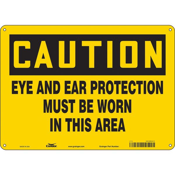 Safety Sign, 10 in Height, 14 in Width, Aluminum, Horizontal Rectangle, English, 468M45