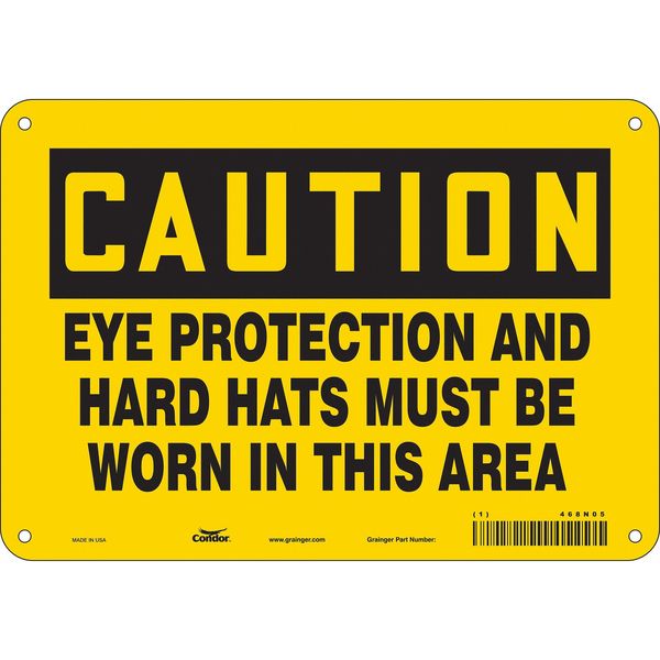 Safety Sign, 7 in Height, 10 in Width, Aluminum, Vertical Rectangle, English, 468N05