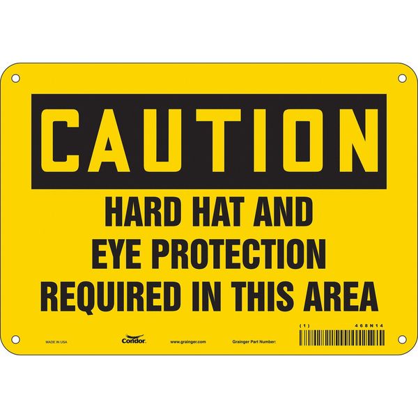 Safety Sign, 7 in Height, 10 in Width, Aluminum, Vertical Rectangle, English, 468N14