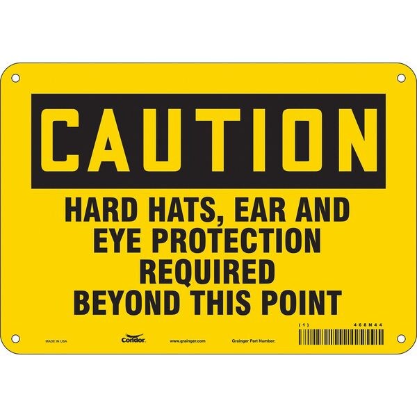 Safety Sign, 7 in Height, 10 in Width, Aluminum, Vertical Rectangle, English, 468N44