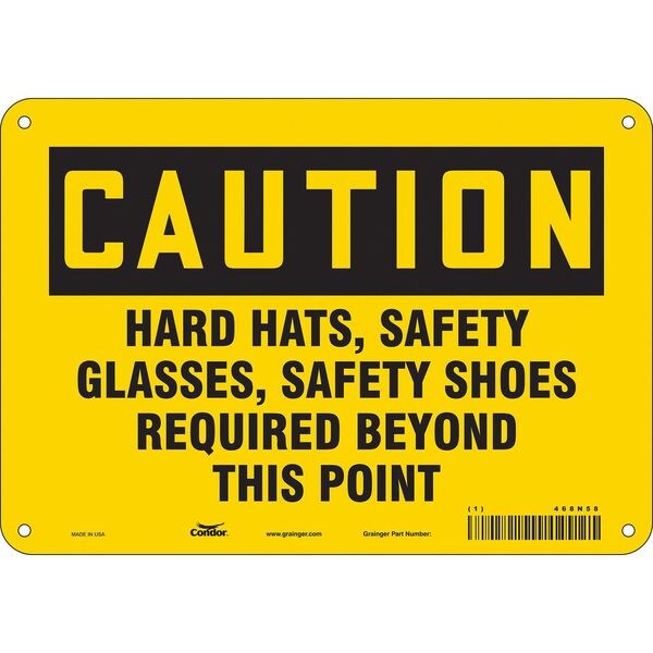 Safety Sign, 7 in Height, 10 in Width, Aluminum, Vertical Rectangle, English, 468N58