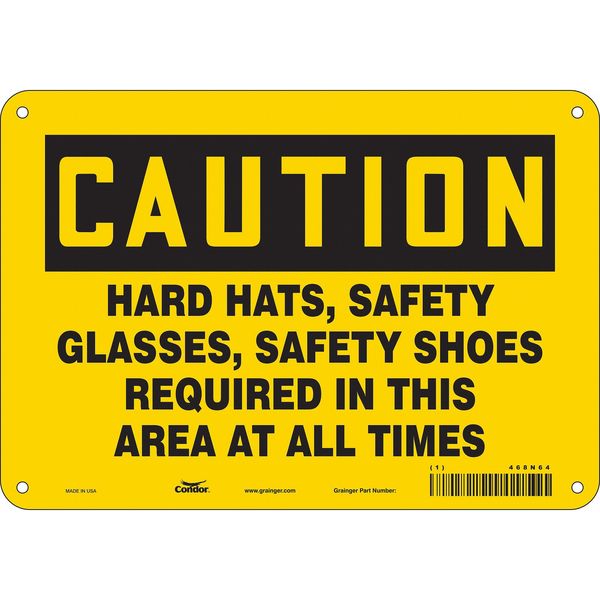 Safety Sign, 7 in Height, 10 in Width, Aluminum, Vertical Rectangle, English, 468N64