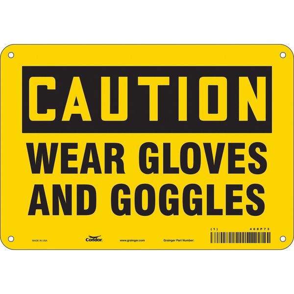 Safety Sign, 7 in Height, 10 in Width, Aluminum, Vertical Rectangle, English, 468P73