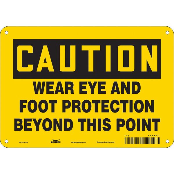 Safety Sign, 7 in Height, 10 in Width, Aluminum, Vertical Rectangle, English, 468P57