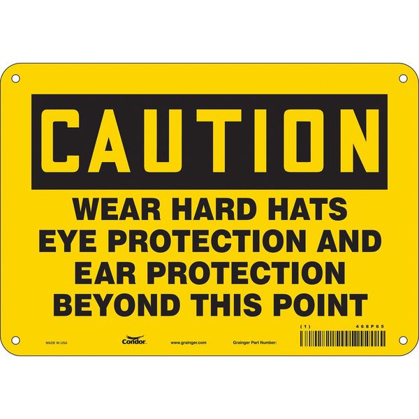 Safety Sign, 7 in Height, 10 in Width, Aluminum, Vertical Rectangle, English, 468P65