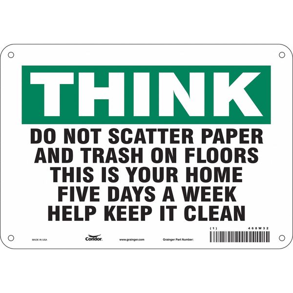 Safety Sign, 7 in Height, 10 in Width, Aluminum, Vertical Rectangle, English, 468W32
