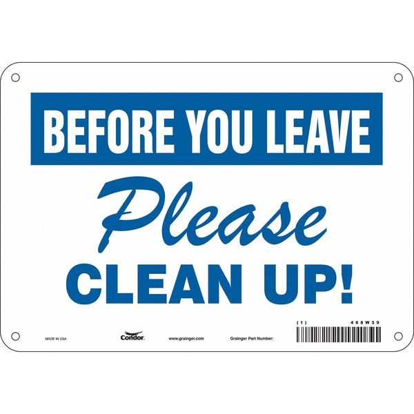 Safety Sign, 7 in Height, 10 in Width, Aluminum, Vertical Rectangle, English, 468W39