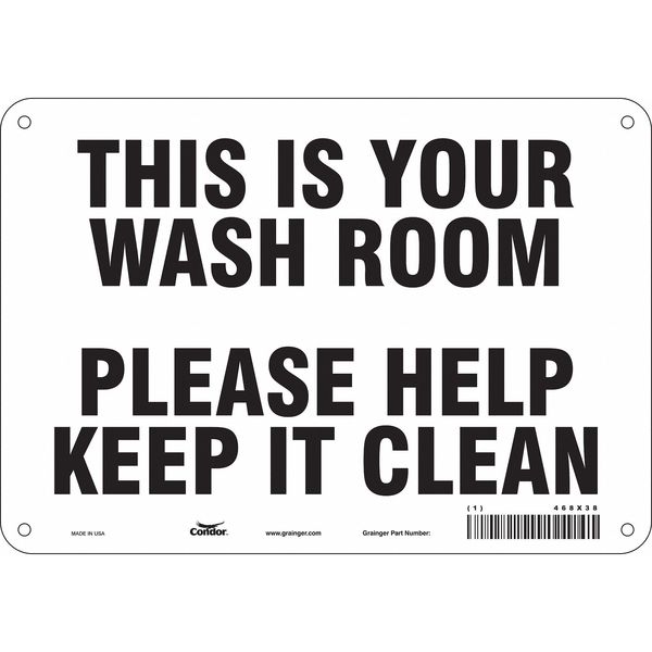 Safety Sign, 7 in Height, 10 in Width, Aluminum, Vertical Rectangle, English, 468X38