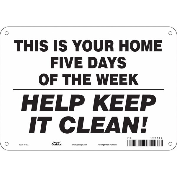 Safety Sign, 7 in Height, 10 in Width, Aluminum, Vertical Rectangle, English, 468X69