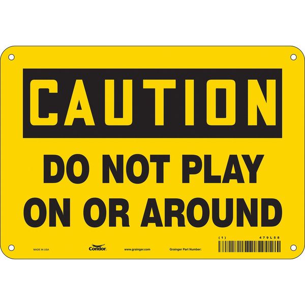 Safety Sign, 7 in Height, 10 in Width, Aluminum, Vertical Rectangle, English, 479L58