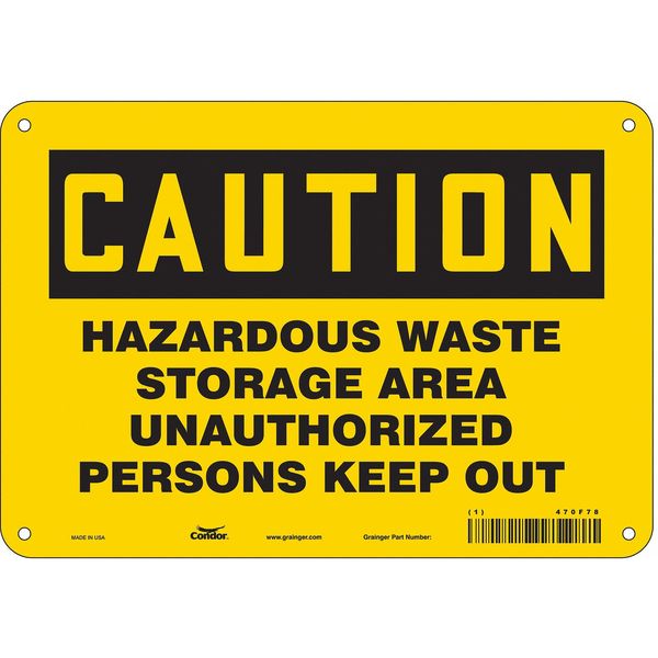 Safety Sign, 7 in Height, 10 in Width, Aluminum, Vertical Rectangle, English, 470F78