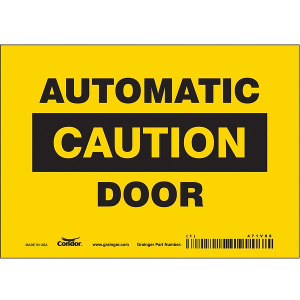 Safety Sign, 5 in Height, 7 in Width, Vinyl, Horizontal Rectangle, English, 471V88