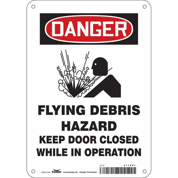 Safety Sign, 10 in Height, 7 in Width, Aluminum, Horizontal Rectangle, English, 471X87