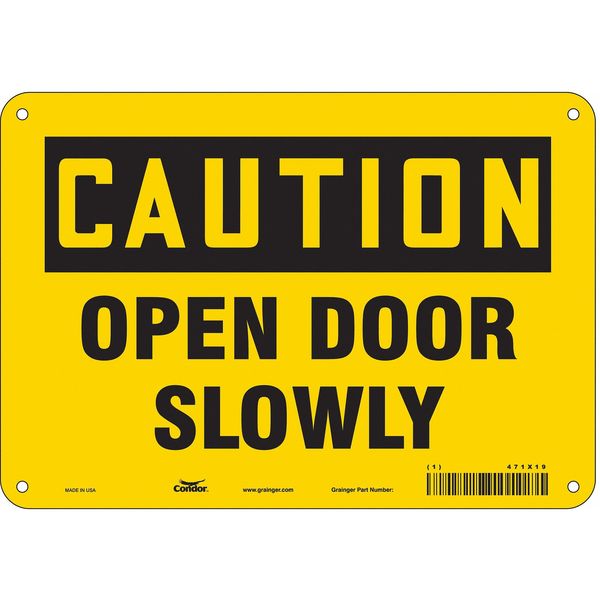 Safety Sign, 7 in Height, 10 in Width, Polyethylene, Vertical Rectangle, English, 471X19