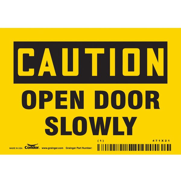 Safety Sign, 3 1/2 in Height, 5 in Width, Vinyl, Horizontal Rectangle, English, 471X21