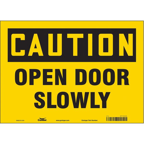 Safety Sign, 10 in Height, 14 in Width, Vinyl, Horizontal Rectangle, English, 471X24