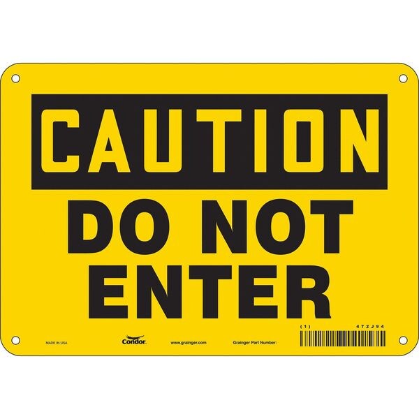 Safety Sign, 7 in Height, 10 in Width, Polyethylene, Vertical Rectangle, English, 472J94