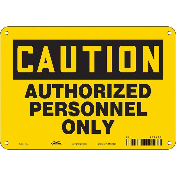 Safety Sign, 7 in Height, 10 in Width, Aluminum, Vertical Rectangle, English, 472J65
