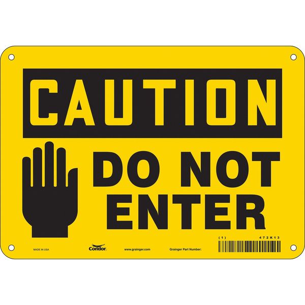 Safety Sign, 7 in Height, 10 in Width, Aluminum, Vertical Rectangle, English, 472K13