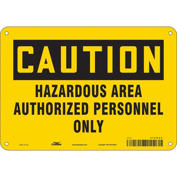 Safety Sign, 7 in Height, 10 in Width, Aluminum, Vertical Rectangle, English, 472K49