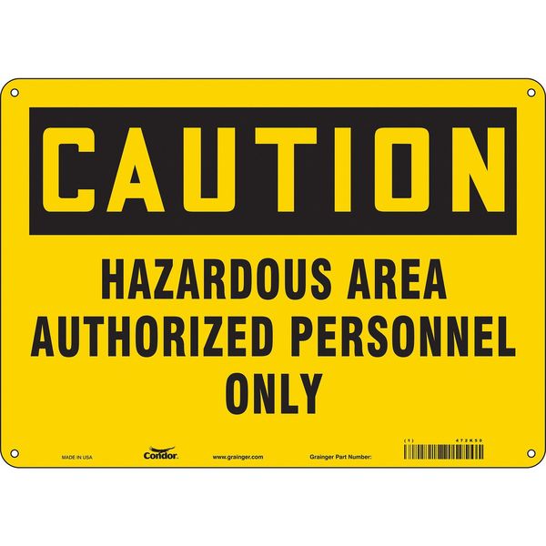 Safety Sign, 10 in Height, 14 in Width, Aluminum, Horizontal Rectangle, English, 472K50