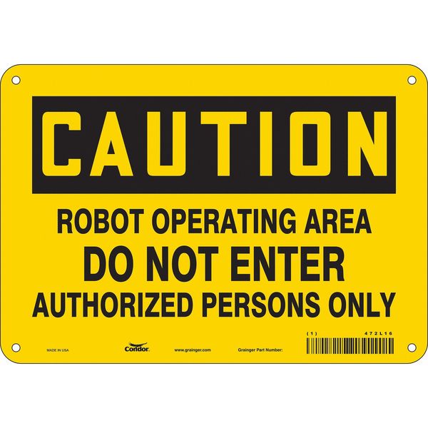 Safety Sign, 7 in Height, 10 in Width, Aluminum, Vertical Rectangle, English, 472L16