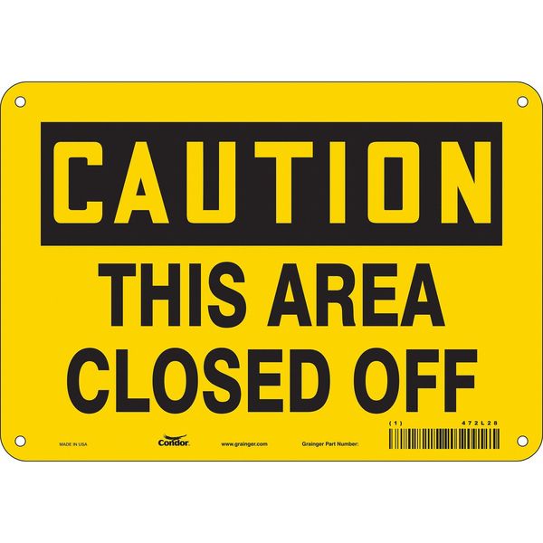 Safety Sign, 7 in Height, 10 in Width, Aluminum, Vertical Rectangle, English, 472L28